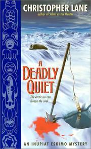 Cover of: A deadly quiet by Christopher A. Lane