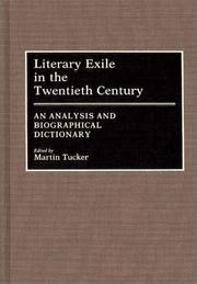 Cover of: Literary Exile in the Twentieth Century: An Analysis and Biographical Dictionary