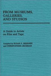 Cover of: From museums, galleries, and studios: a guide to artists on film and tape