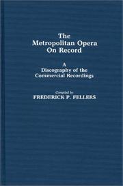 Cover of: The Metropolitan Opera on record: a discography of the commercial recordings