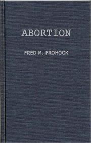 Cover of: Abortion, a case study in law and morals