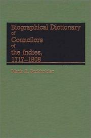 Cover of: Biographical dictionary of councilors of the Indies, 1717-1808