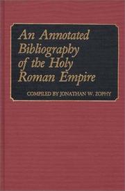 Cover of: An annotated bibliography of the Holy Roman Empire