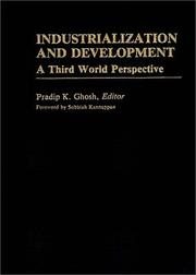 Cover of: Industrialization and Development: A Third World Perspective (International Development Resource Books)