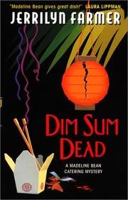 Cover of: Dim Sum Dead: A Madeline Bean Culinary Mystery (A Madeline Bean Catering Mystery)