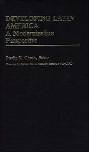 Cover of: Developing Latin America: A Modernization Approach (International Development Resource Books)