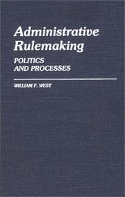 Administrative rulemaking by William F. West