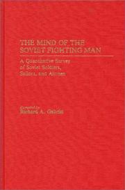 Cover of: The mind of the Soviet fighting man: a quantitative survey of Soviet soldiers, sailors, and airmen