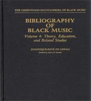 Cover of: Bibliography of Black Music, Volume 4: Theory, Education, and Related Studies (The Greenwood Encyclopedia of Black Music)