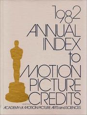 Cover of: Annual Index to Motion Picture Credits 1982.