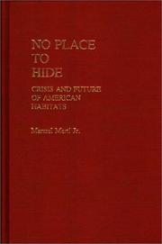 Cover of: No place to hide: crisis and future of American habitats