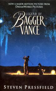 Cover of: The Legend of Bagger Vance by Steven Pressfield, Steven Pressfield