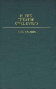 Cover of: Is the theatre still dying?