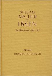 Cover of: William Archer on Ibsen: the major essays, 1889-1919