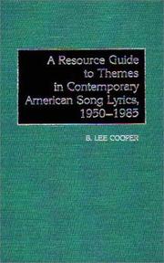 Cover of: A resource guide to themes in contemporary American song lyrics, 1950-1985