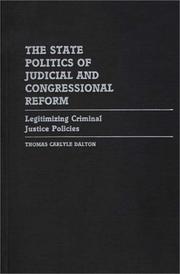 Cover of: The state politics of judicial and congressional reform: legitimizing criminal justice policies