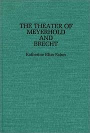 Cover of: The theater of Meyerhold and Brecht by Katherine Bliss Eaton