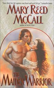 Cover of: The maiden warrior by Mary Reed McCall