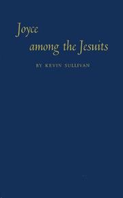 Joyce among the Jesuits by Sullivan, Kevin.