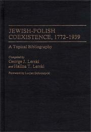 Jewish-Polish Coexistence, 1772-1939 by George J. Lerski