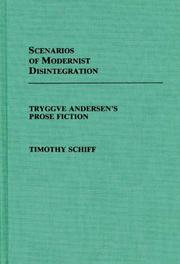 Cover of: Scenarios of modernist disintegration by Timothy Schiff