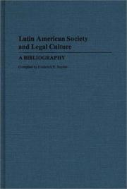 Cover of: Latin American society and legal culture: a bibliography