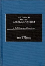 Cover of: Historians of the American Frontier: A Bio-Bibliographical Sourcebook