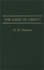 Cover of: The logic of liberty