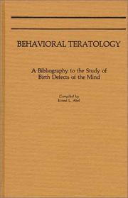 Cover of: Behavioral teratology: a bibliography to the study of birth defects of the mind