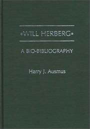 Cover of: Will Herberg, a bio-bibliography | Harry J. Ausmus