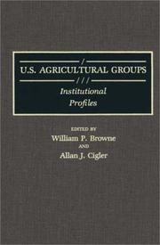 Cover of: U.S. agricultural groups by edited by William P. Browne and Allan J. Cigler.