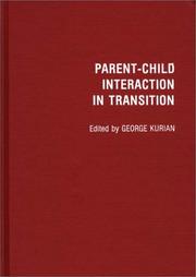 Cover of: Parent-Child Interaction in Transition by George Kurian