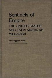 Cover of: Sentinels of empire: the United States and Latin American militarism