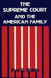 Cover of: The Supreme Court and the American family: ideology and issues