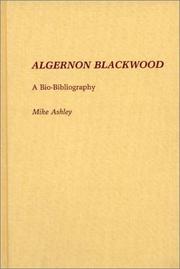 Algernon Blackwood by Michael Ashley