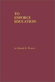 To enforce education by Donald R. Warren