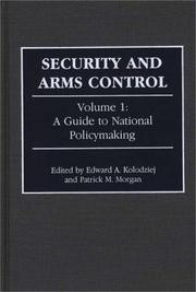 Cover of: Security and Arms Control: Volume 1: A Guide to National Policymaking
