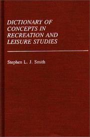 Cover of: Dictionary of concepts in recreation and leisure studies