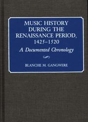 Cover of: Music history during the Renaissance period, 1425-1520: a documented chronology