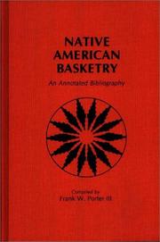 Cover of: Native American basketry: an annotated bibliography