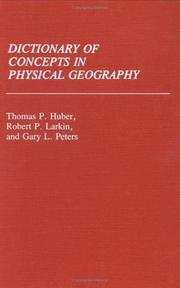 Cover of: Dictionary of concepts in physical geography by Thomas Patrick Huber