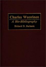 Cover of: Charles Wuorinen: A Bio-Bibliography (Bio-Bibliographies in Music)