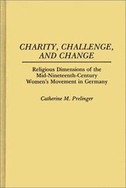 Cover of: Charity, challenge, and change | Catherine M. Prelinger