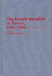 Cover of: The French Socialists in Power, 1981-1986: (Contributions in Political Science)
