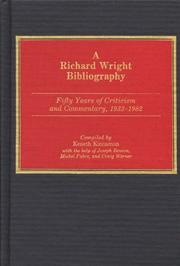 Cover of: A Richard Wright bibliography: fifty years of criticism and commentary, 1933-1982