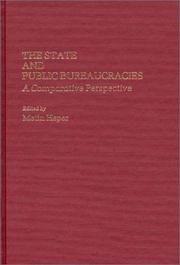 Cover of: The State and public bureaucracies: a comparative perspective