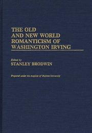 The Old and New World romanticism of Washington Irving by Stanley Brodwin