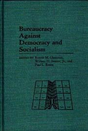 Cover of: Bureaucracy Against Democracy and Socialism: (Contributions in Sociology)