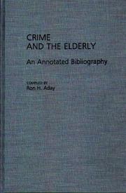 Cover of: Crime and the elderly: an annotated bibliography