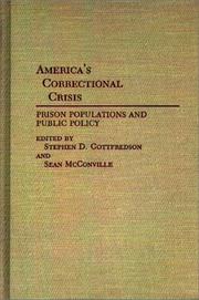 America's correctional crisis by Stephen D. Gottfredson, Seán McConville